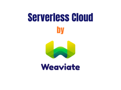 Weaviate Serverless Cloud