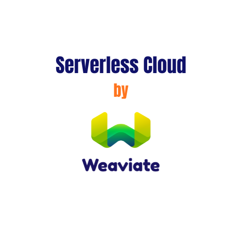 Weaviate Serverless Cloud