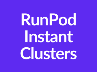 RunPod Instant Clusters